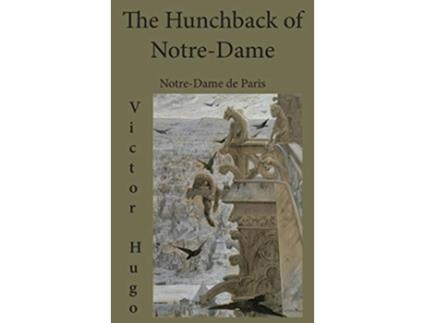 Livro The Hunchback of NotreDame NotreDame de Paris de Victor Hugo (Inglês)