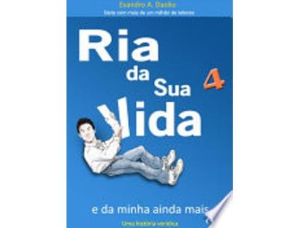 Livro RIA DA SUA VIDA - VOL. 4 - E DA MINHA AINDA MAIS de DAOLIO, EVANDRO A. (Português do Brasil)