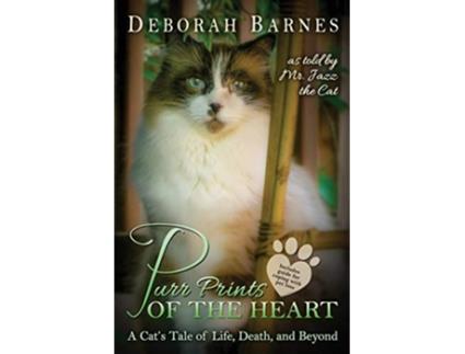 Livro Purr Prints of the Heart A Cats Tale of Life Death and Beyond de Deborah Barnes (Inglês)