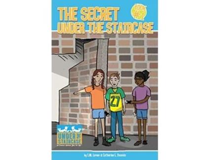 Livro The Secret Under the Staircase Under the Staircase An Economic Adventure Series for Kids de IM Lerner Catherine L Osornio (Inglês)