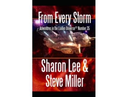 Livro From Every Storm Adventures in the Liaden Universe® Number 35 de Sharon Lee e Steve Miller (Inglês)