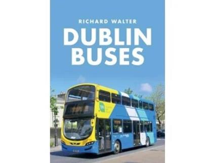 Livro Dublin Buses de Richard Walter (Inglês)