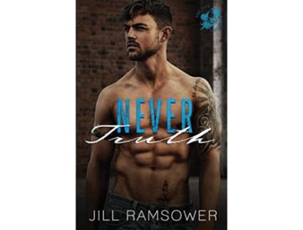 Livro Never Truth A Mafia Romance The Five Families de Jill Ramsower (Inglês)