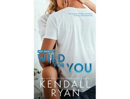 Livro Wild for You Hot Jocks de Kendall Ryan (Inglês)