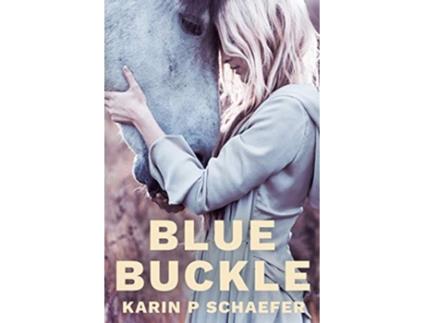 Livro BlueBuckle de Karin P Schaefer (Inglês)
