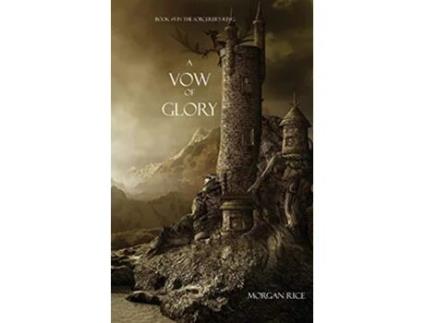 Livro A Vow of Glory Sorcerers Ring de Morgan Rice (Inglês)