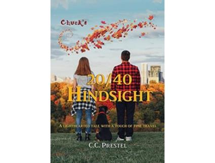 Livro Chucks 2040 Hindsight de C C Prestel (Inglês)