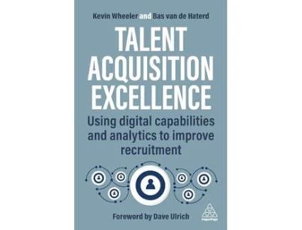 Livro Talent Acquisition Excellence de Kevin Wheeler e Bas Van De Haterd (Inglês)