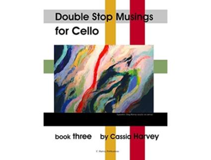 Livro Double Stop Musings Book Three de Cassia Harvey (Inglês)