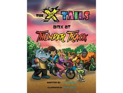 Livro The Xtails BMX at Thunder Track de LA Fielding (Inglês)