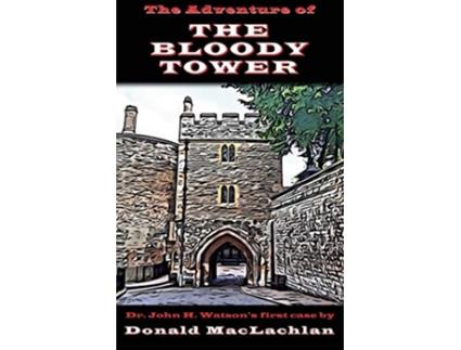 Livro The Adventure of the Bloody Tower de Donald MacLachlan (Inglês)