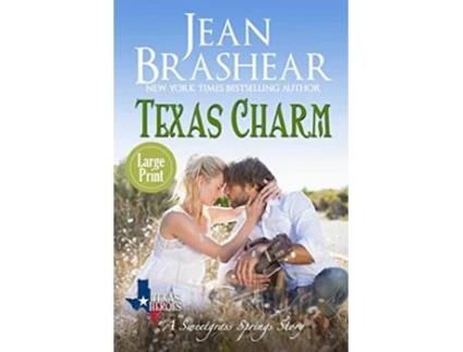 Livro Texas Charm Large Print Edition Sweetgrass Springs Stories Texas Heroes de Jean Brashear (Inglês)