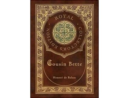 Livro Cousin Bette Royal Collectors Edition Case Laminate Hardcover with Jacket de Honoré de Balzac (Inglês)