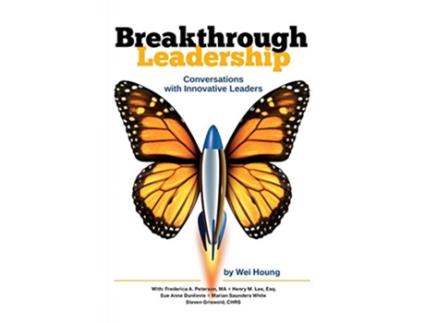 Livro Breakthrough Leadership Conversations with Innovative Leaders de Frederica a Peterson Wei Houng Henry M Lee (Inglês)