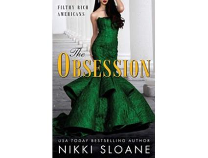 Livro The Obsession Filthy Rich Americans de Nikki Sloane (Inglês)