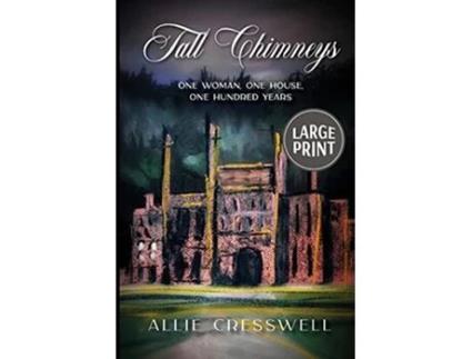 Livro Tall Chimneys A British Family Saga spanning 100 years de Allie Cresswell (Inglês)