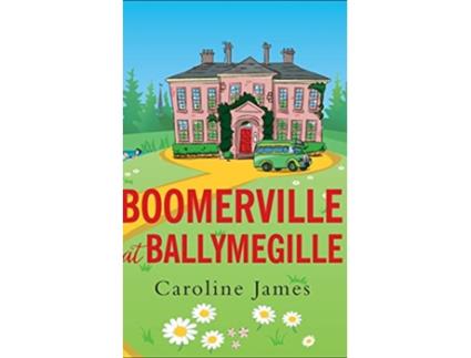 Livro Boomerville at Ballymegille de Caroline James (Inglês)