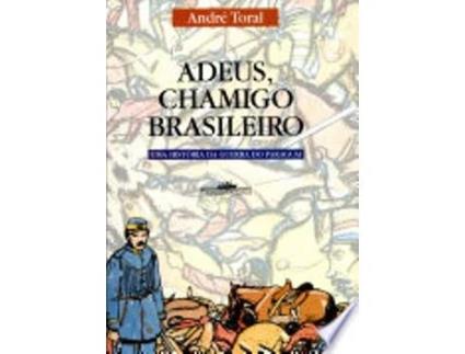 Livro ADEUS, CHAMIGO BRASILEIRO de TORAL, ANDRE (Português do Brasil)