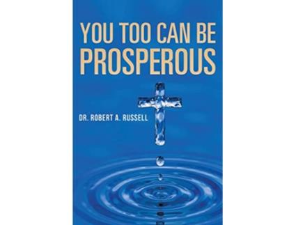 Livro You Too Can Be Prosperous de Robert A Russell (Inglês)