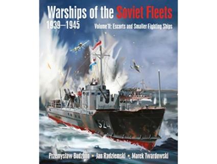 Livro Warships of the Soviet Fleets, 19391945 de Przemyslaw Budzbon, Jan Radziemski et al. (Inglês - Capa Dura)