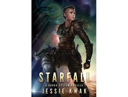 Livro Starfall A Durga System Novella de Jessie Kwak (Inglês)