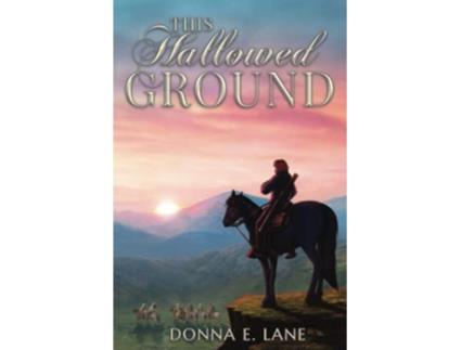 Livro This Hallowed Ground de Donna E Lane (Inglês)