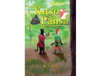 Livro Kitso Pansa Spirit Dawning de Elreydelleon Fox (Inglês)