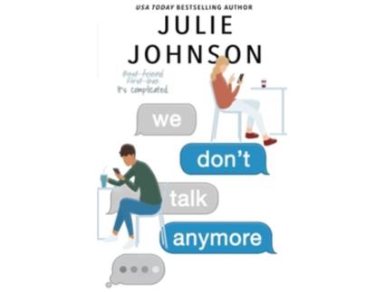 Livro We Dont Talk Anymore The Anymore Duet de Julie Johnson (Inglês)