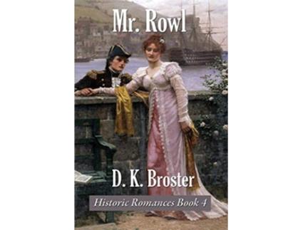 Livro Mr Rowl 4 Historic Romance Book de D K Broster (Inglês)