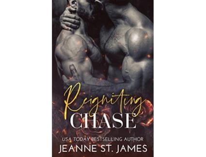 Livro Reigniting Chase de Jeanne St James (Inglês)