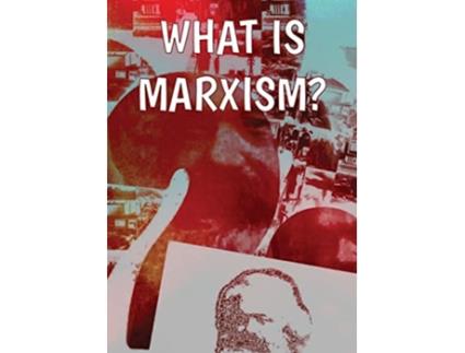 Livro What Is Marxism de Rob Sewell Alan Woods (Inglês)