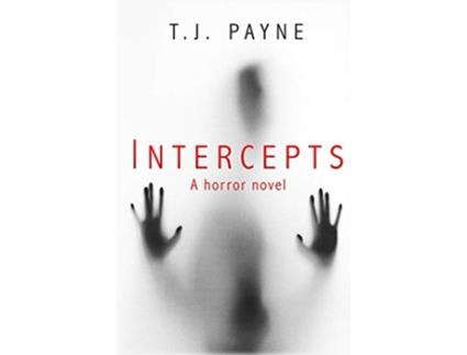 Livro Intercepts A horror novel de TJ Payne (Inglês)