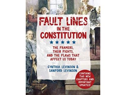 Livro Fault Lines in the Constitution de Cynthia Levinson e Sanford Levinson (Inglês)