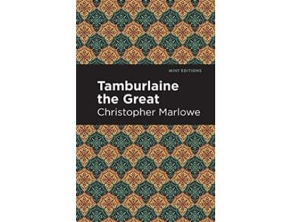 Livro Tamburlaine the Great de Christopher Marlowe (Inglês - Capa Dura)