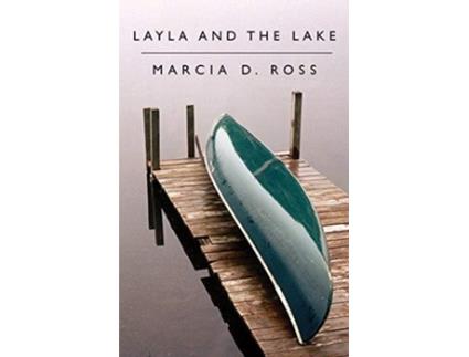 Livro Layla and the Lake de Marcia D Ross (Inglês)