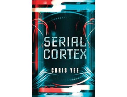 Livro Serial Cortex de Chris Yee (Inglês)