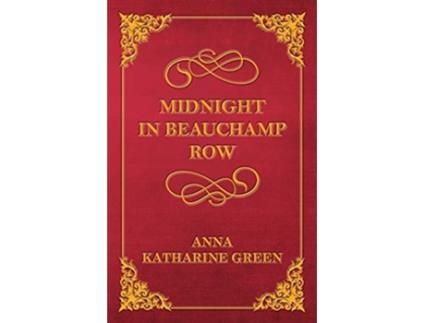 Livro Midnight In Beauchamp Row de Anna Katharine Green (Inglês)