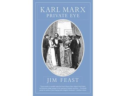 Livro Karl Marx Private Eye de Jim Feast (Inglês)
