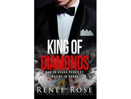 Livro King of Diamonds Was in Vegas passiert bleibt in Vegas Unterwelt Von Las Vegas German Edition de Renee Rose (Alemão)