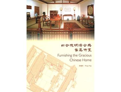 Livro Furnishing the Gracious Chinese Home Chinese and English Edition de Philip Mak (Inglês)