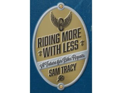 Livro Riding More With Less de Sam Tracy (Inglês)
