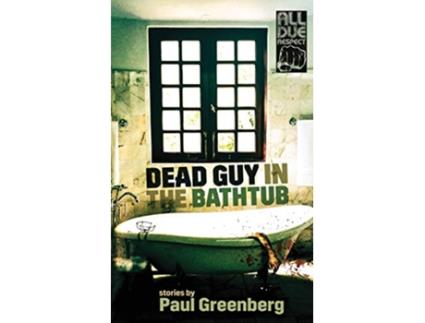 Livro Dead Guy in the Bathtub de Paul Greenberg (Inglês)