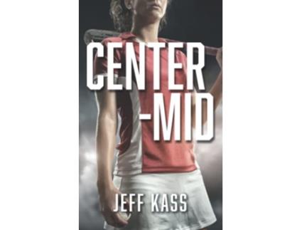 Livro Centermid de Kass Jeff Scott (Inglês)