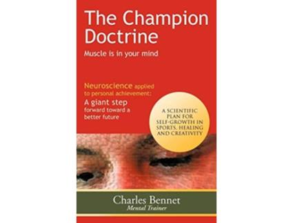 Livro The Champion Doctrine Muscle Is in Your Mind de Charles Bennet (Inglês)