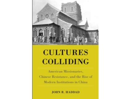 Livro Cultures Colliding de John R Haddad (Inglês)