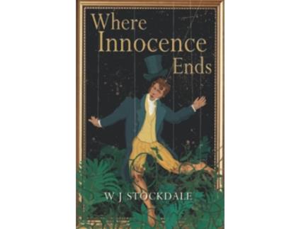 Livro Where Innocence Ends The mustread coming of age adventure The Victor Winter Saga de W J Stockdale (Inglês)