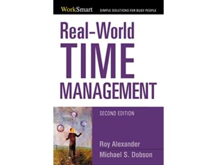 Livro RealWorld Time Management Worksmart de Roy Alexander Michael Dobson (Inglês)