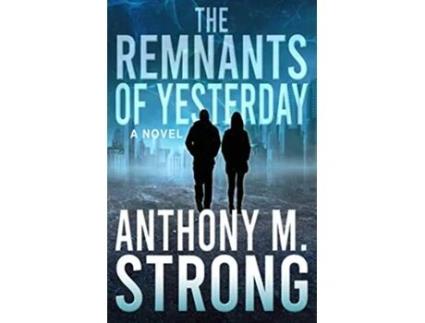 Livro The Remnants of Yesterday de Anthony M Strong (Inglês)