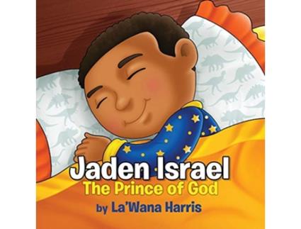 Livro Jaden Israel The Prince of God de La'Wana Harris (Inglês)