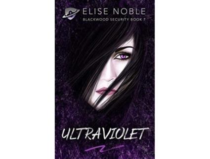 Livro Ultraviolet Blackwood Security de Elise Noble (Inglês)